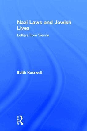 Edith Kurzweil - Nazi Laws and Jewish Lives, Inbunden