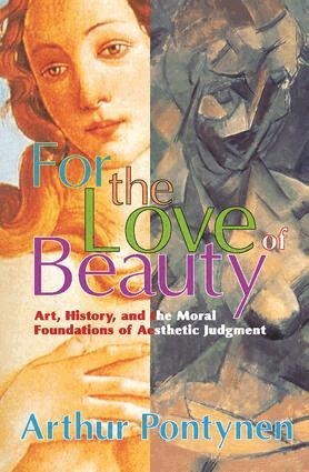 Michael Charlton, Arthur Pontynen - For the Love of Beauty, Inbunden
