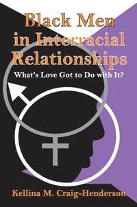 bokomslag Black Men in Interracial Relationships
