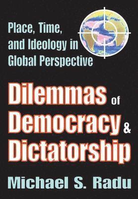 Dilemmas of Democracy and Dictatorship 1