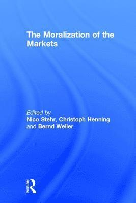 bokomslag The Moralization of the Markets