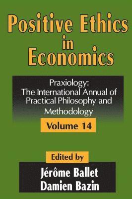 Damien Bazin - Positive Ethics in Economics, Inbunden