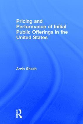 bokomslag Pricing and Performance of Initial Public Offerings in the United States