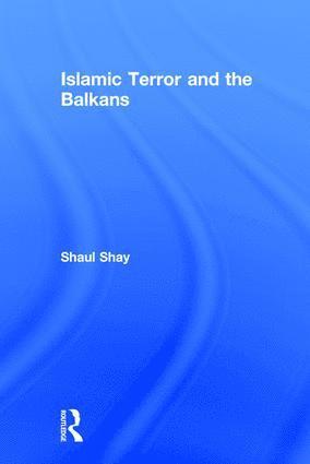 bokomslag Islamic Terror and the Balkans