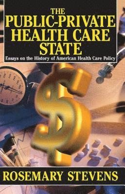bokomslag The Public-private Health Care State