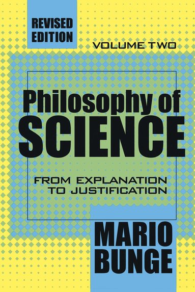 Mario Bunge - Philosophy of Science, Häftad
