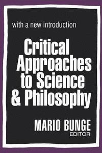 bokomslag Critical Approaches to Science and Philosophy