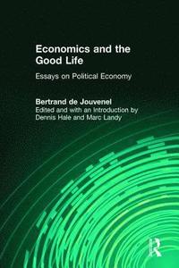 bokomslag Economics and the Good Life