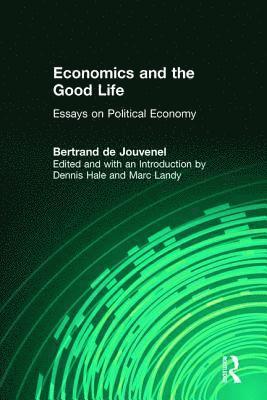 Economics and the Good Life 1