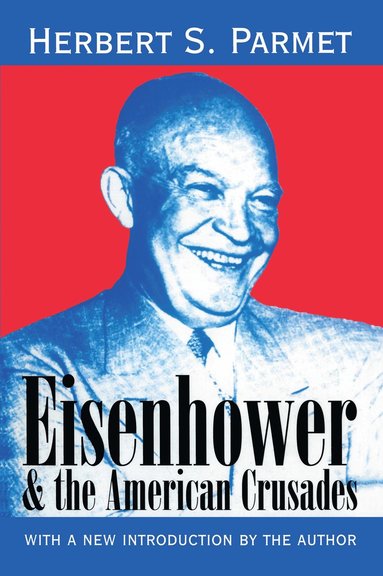 bokomslag Eisenhower and the American Crusades