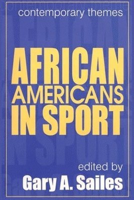 Gary A. Sailes - African Americans in Sports, Häftad