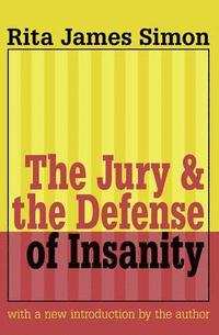 bokomslag Jury and the Defense of Insanity