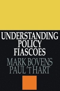 bokomslag Understanding Policy Fiascoes