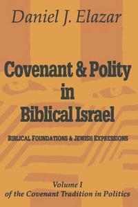 bokomslag Covenant and Polity in Biblical Israel