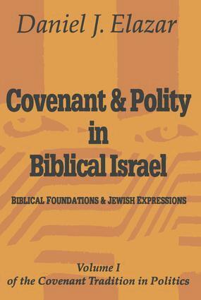 Daniel Elazar - Covenant and Polity in Biblical Israel, Häftad