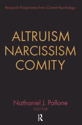 Altruism, Narcissism, Comity 1