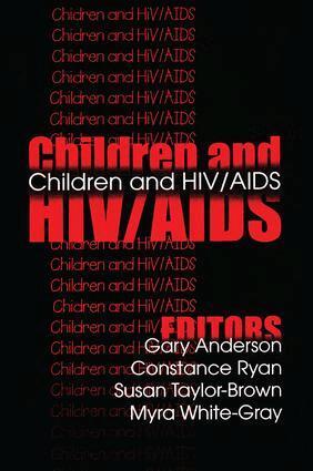 Gary Anderson, Constance Ryan, Susan Taylor-Brown, Myra White-Gray - Children and HIV/AIDS, Häftad