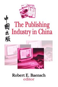 bokomslag The Publishing Industry in China