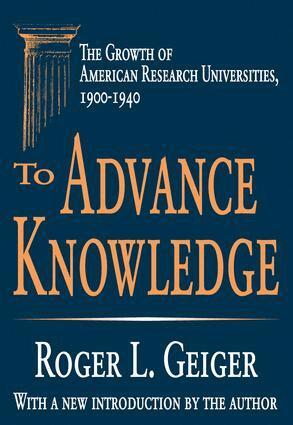 Roger L. Geiger - To Advance Knowledge, Häftad