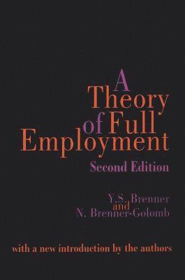 Nancy Brenner-Golomb - Theory of Full Employment, Häftad