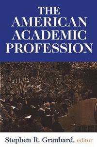 bokomslag The American Academic Profession