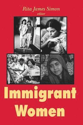 Rita J. Simon - Immigrant Women, Häftad