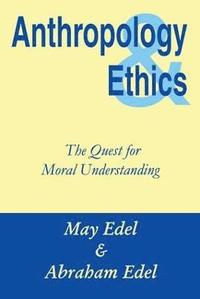 bokomslag Anthropology and Ethics