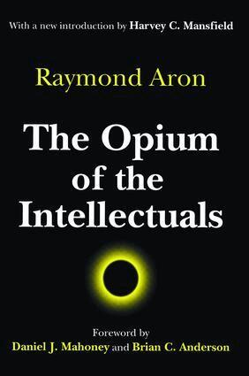 Raymond Aron - Opium of the Intellectuals, Häftad