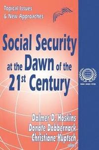 bokomslag Social Security at the Dawn of the 21st Century