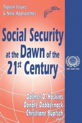 Social Security at the Dawn of the 21st Century 1