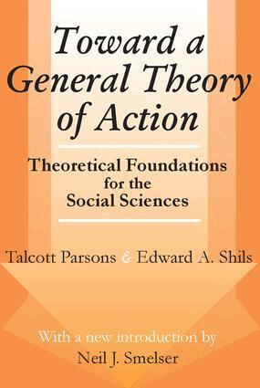 Talcott Parsons, Edward A. Shils - Toward a General Theory of Action, Häftad