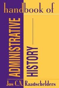 bokomslag Handbook of Administrative History