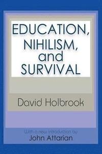 bokomslag Education, Nihilism, and Survival