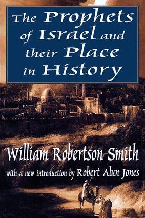 William Smith - Prophets of Israel and their Place in History, Häftad