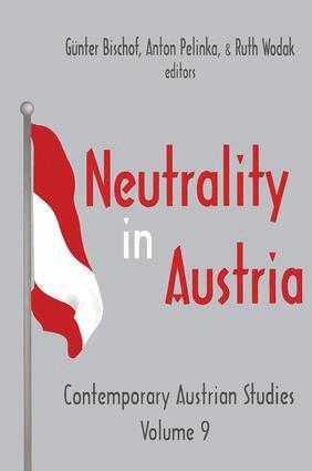 Anton Pelinka, Ruth Wodak, Anton Pelinka, Gunter Bischof - Neutrality in Austria, Häftad