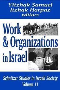 bokomslag Work and Organizations in Israel