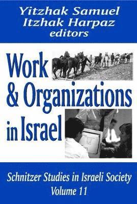 Work and Organizations in Israel 1