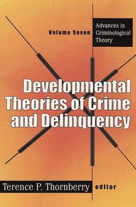 Terence P. Thornberry - Developmental Theories of Crime and Delinquency, Häftad