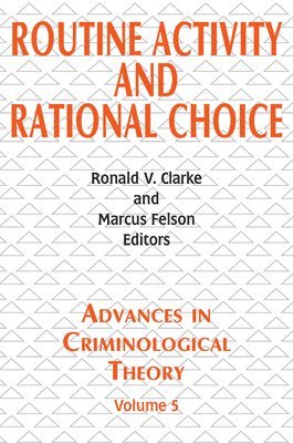 Routine Activity and Rational Choice 1