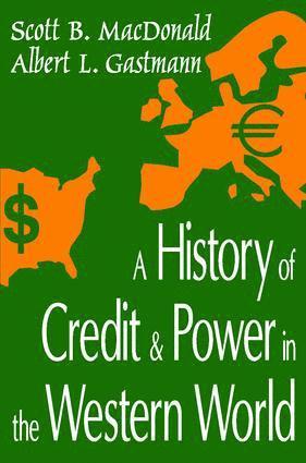 bokomslag History of Credit and Power in the Western World