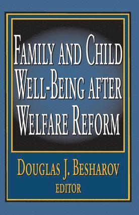 bokomslag Family and Child Well-being After Welfare Reform