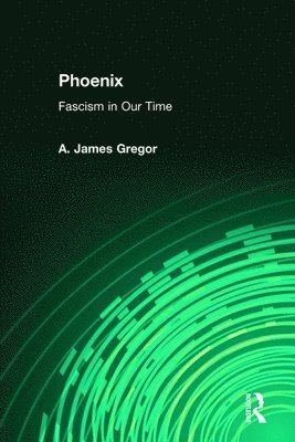 A. James Gregor - Phoenix, Häftad