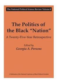 bokomslag The Politics of the Black Nation