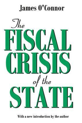 James O'Connor - Fiscal Crisis of the State, Häftad