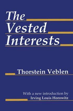Thorstein Veblen - Vested Interests, Häftad