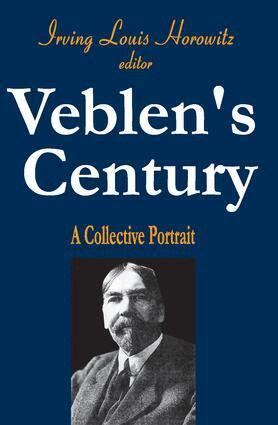 Irving Horowitz, Irving Horowitz - Veblen's Century, Häftad