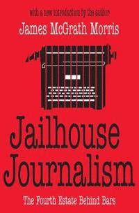 bokomslag Jailhouse Journalism