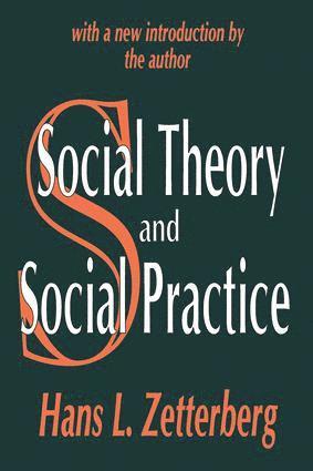 bokomslag Social Theory and Social Practice