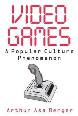 Arthur Asa Berger - Video Games, Häftad