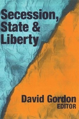 Secession, State, and Liberty 1